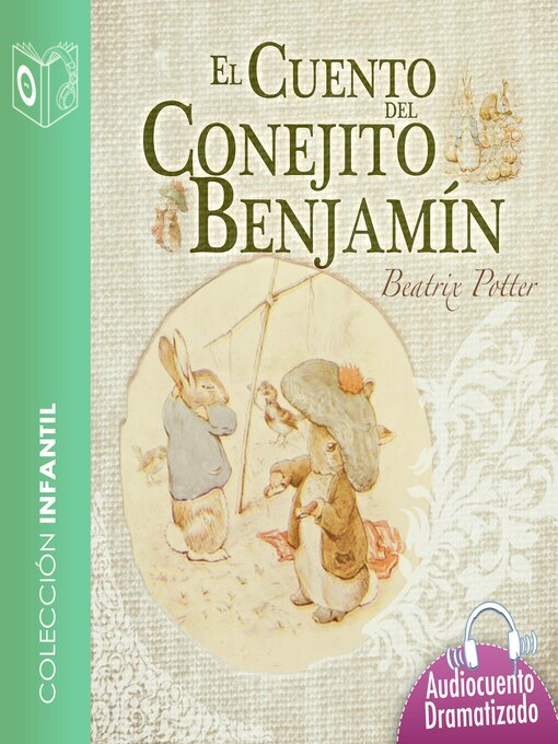 Title details for El cuento del conejito Benjamín--Dramatizado by Beatrix Potter - Available